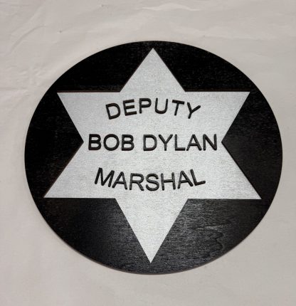 Bob Dylan, Deputy Marshal