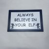 Always Believe in Your Elf