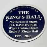 MDF reproduction Blue Plaque commemorating The King’s Hall Northern Soul all‑nighters with DJ Dave Evison, engraved midnight‑blue faceplate and silver lettering.
