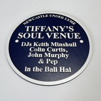 Reproduction Blue Plaque commemorating Tiffany’s Soul Venue in Newcastle‑under‑Lyme with DJs Keith Minshull, Colin Curtis, John Murphy and Pep, engraved midnight‑blue faceplate and white lettering.